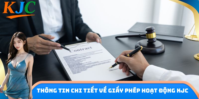 Thông tin chi tiết về giấy phép hoạt động KJC