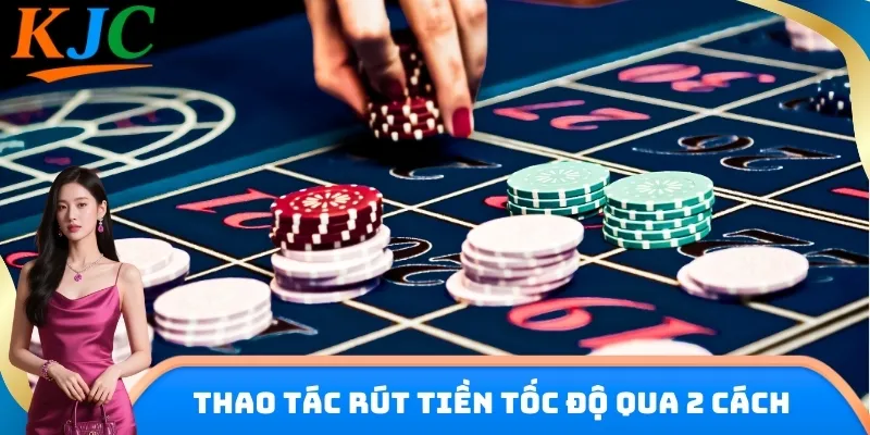 Thực hiện rút tiền thưởng tốc độ theo 2 phương thức